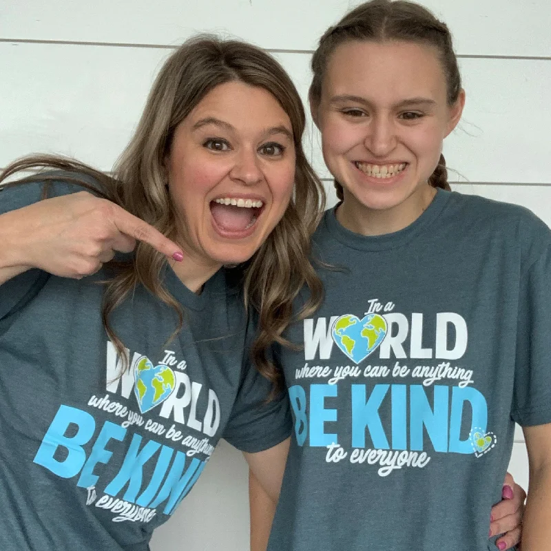 In a World - Be Kind Tee