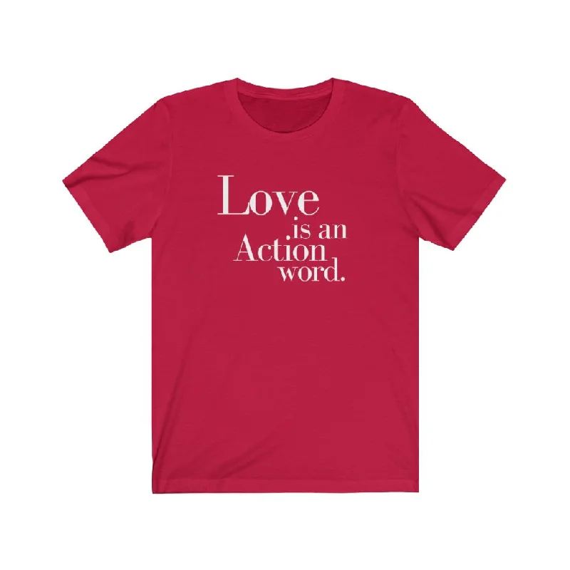 Love is an Action Word Unisex Premium T-shirt