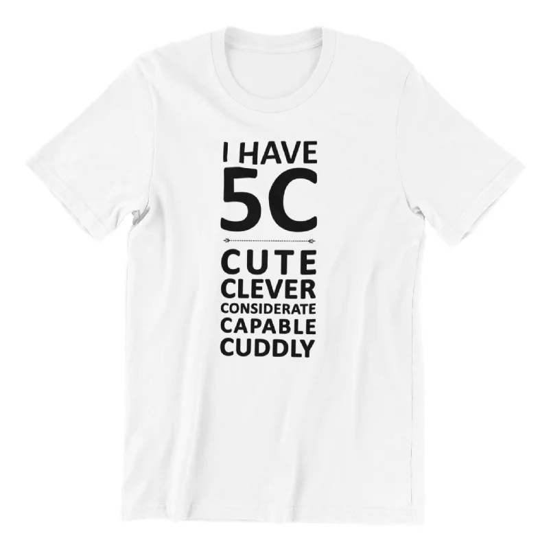 I Have 5C Crew Neck S-Sleeve T-shirt